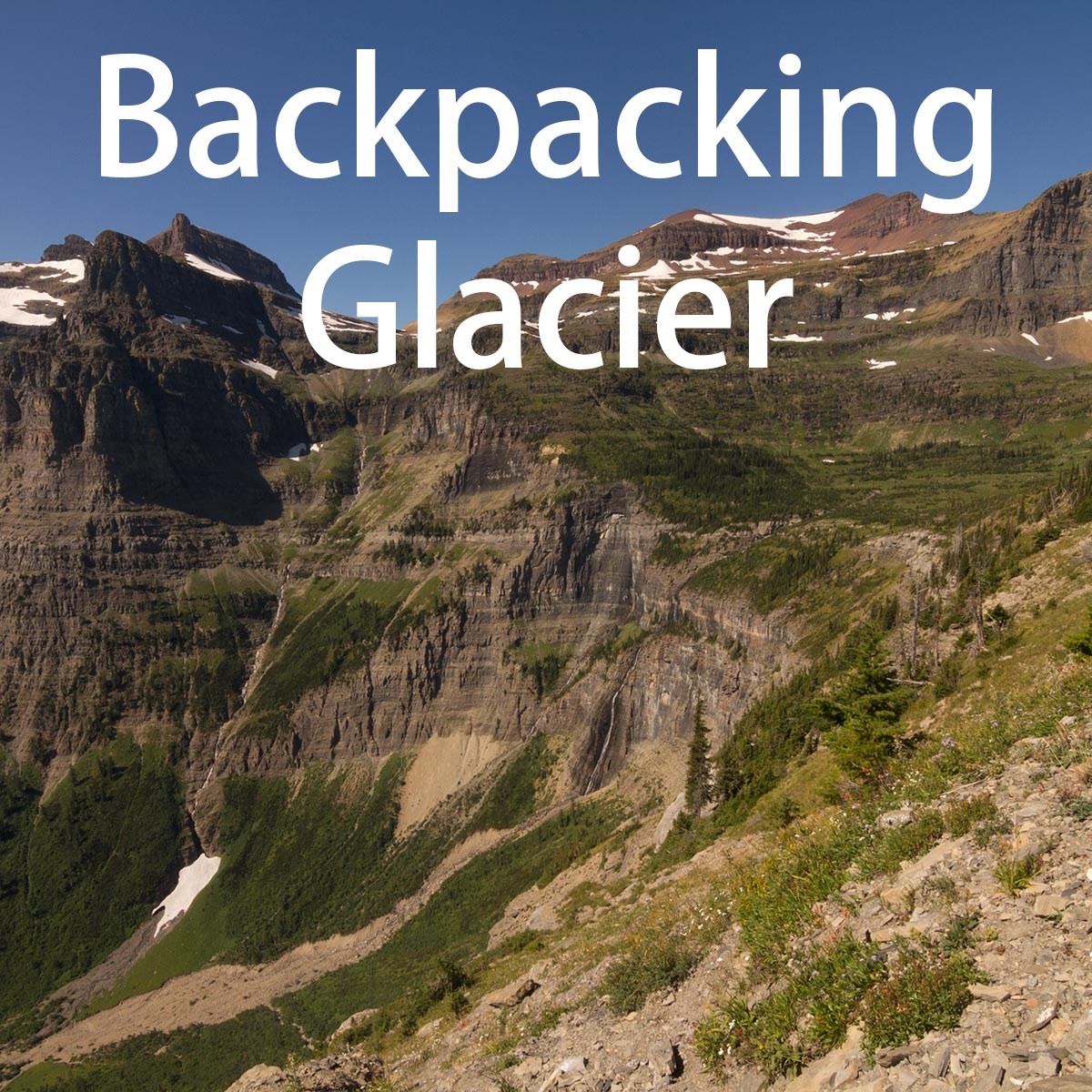 Backpacking in Glacier National Park